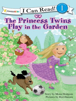 cover image of The Princess Twins Play in the Garden